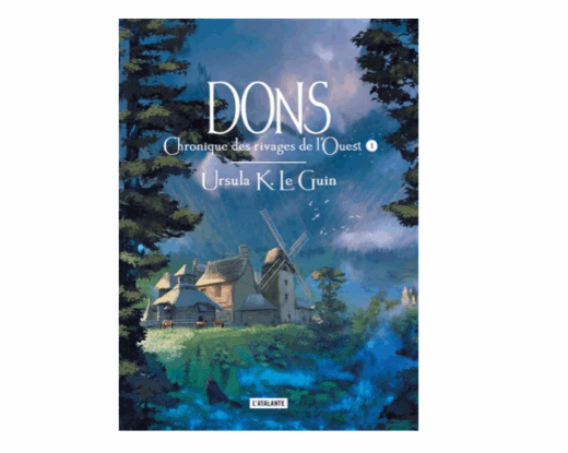 Chroniques des rivages de l'Ouest, tome 1 : Dons