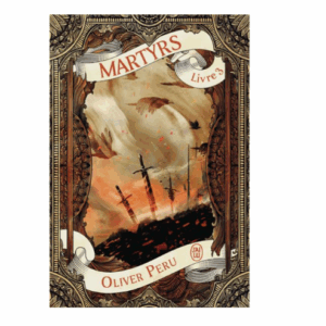 Martyrs, tome 3