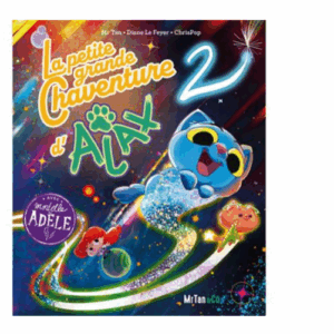 La petite grande Chaventure d'Ajax, tome 2
