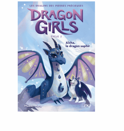 Dragon girls, cycle 2 : Aïcha, le dragon saphir