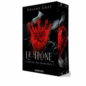 L'empire des monstres, tome 2 : Le trône