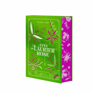 Les royaumes ardents, tome 2 : L'épée de laurier-rose
