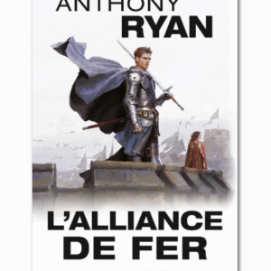 L'alliance de fer, tome 2 : La martyre