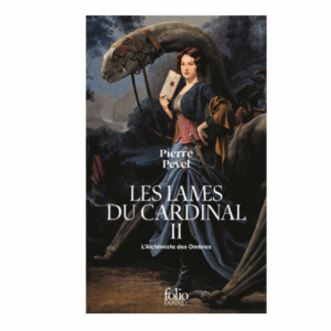 Les lames du cardinal, tome 2 : L'alchimiste des ombres