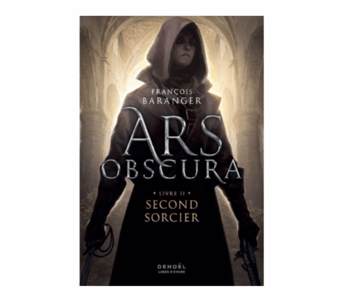 Ars Obscura, tome 2 : Second sorcier