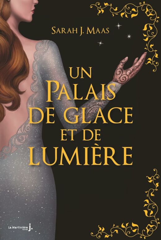 Un palais d'épines et de roses, tome 4 : Un palais de glace et de lumière (Relié)