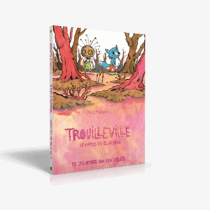 Trouilleville, tome 2 : Le marais de Clairbrun - Le jeu de rôle pour les enfants