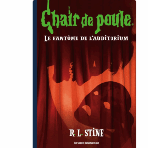 Chair de Poule, Tome 23 : Le fantôme de l'auditorium