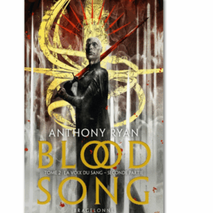 Blood Song, tome 2 : La voix du sang - Seconde partie