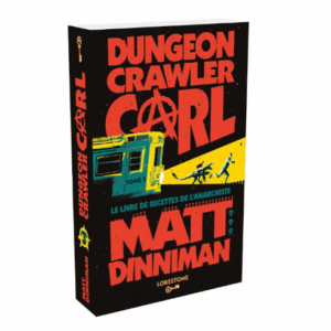 Dungeon crawler Carl, Tome 3 : Le livre de recettes de l'anarchiste