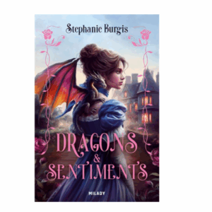 Régence et dragons, tome 1 : Dragons et sentiments