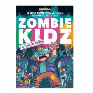 Zombie Kidz, le livre dont tu es le héros : L'attaque des zombies