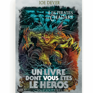 Un livre dont vous êtes le héros - Loup solitaire, tome 22 : Les pirates de Chadaki