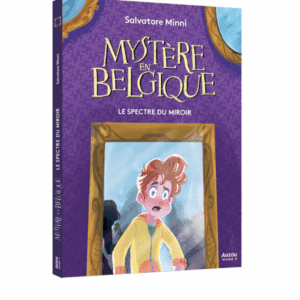 Mystère en Belgique - Le spectre du miroir