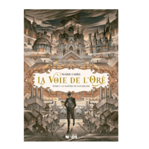 La voie de l'Oré, tome 1 : Le maître de l'anarchie