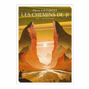 Les chemins de Ji, tome 1 : La branche Romine