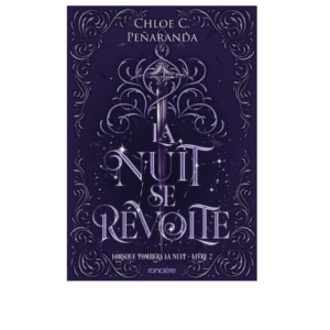 Lorsque tombera la nuit, tome 2 : La nuit se révolte