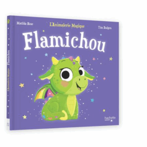 L'animalerie magique - Flamichou
