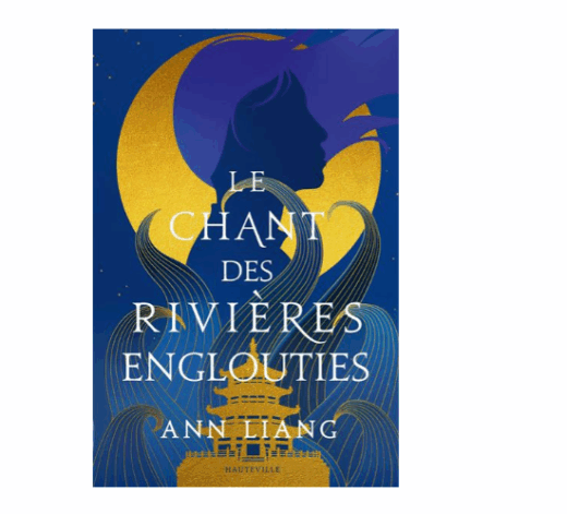 Le chant des rivières englouties