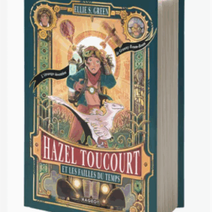 Hazel Toucourt et les failles du temps