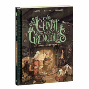 Le chant des grenouilles, tome 2 - Le concours