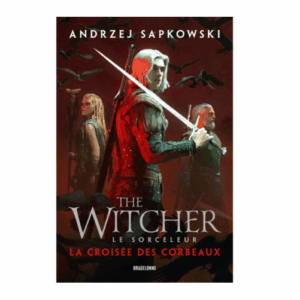 The witcher, le sorceleur : La croisée des corbeaux