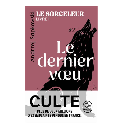 Le sorceleur, tome 1 : Le dernier voeu (Poche)