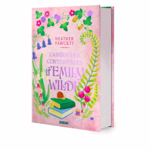 L’encyclopédie féérique d’Emily Wilde, tome 3 : L'ébrégé des contes perdus d'Emily Wilde