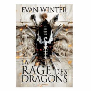 La rage des dragons