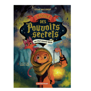 L'école des pouvoirs secrets : Un chat nommé Treize