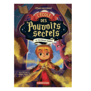 L'école des pouvoirs secrets, tome 2 : Le talisman maudit