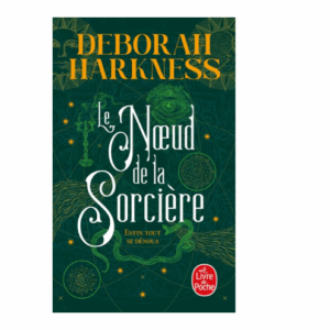 Le Livre perdu des sortilèges, tome 3 : Le noeud de la sorcière