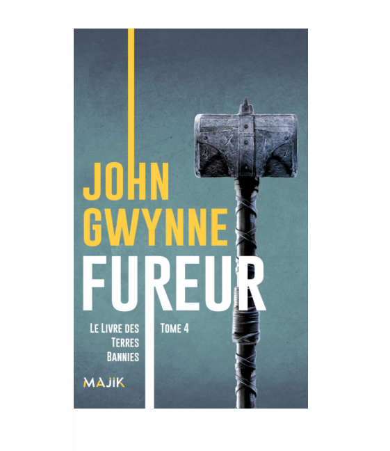 Le livre des Terres Bannies, tome 4 : Fureur