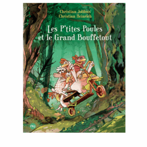 Les P'tites Poules, tome 22 - Les P'tites Poules et le Grand Bouffetout