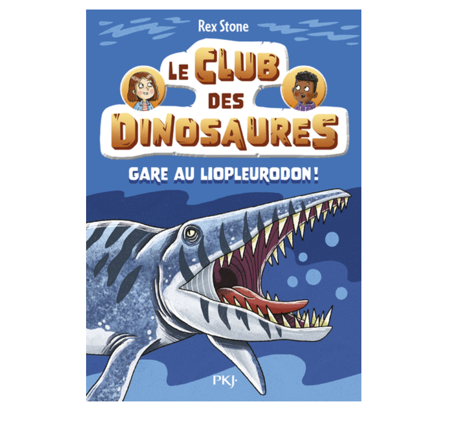 Le Club des Dinosaures, Tome 7 : Gare au Liopleurodon!