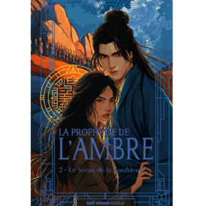 La prophétie de l'Ambre, tome  2 : Le sceau de la Confidance