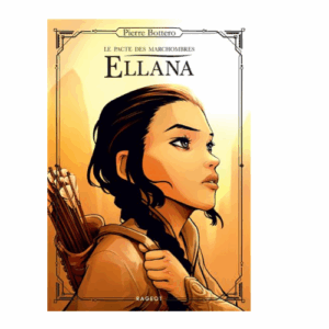Ellana, Le pacte des Marchombres, tome 1