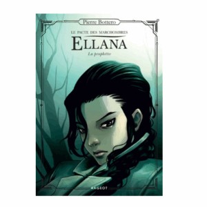 Ellana, Le pacte des Marchombres, tome 3 : La prophétie