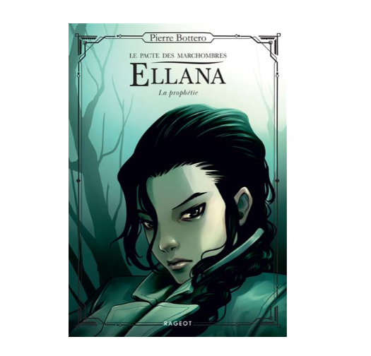 Ellana, Le pacte des Marchombres, tome 3 : La prophétie