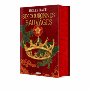 Les reines d'Elben :  Six couronnes sauvages