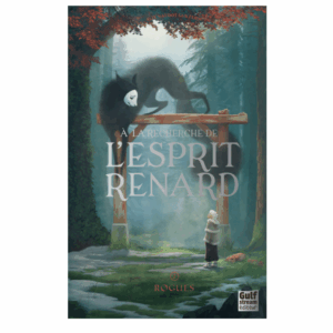 A la recherche de l'esprit Renard, tome 2 : Rogues