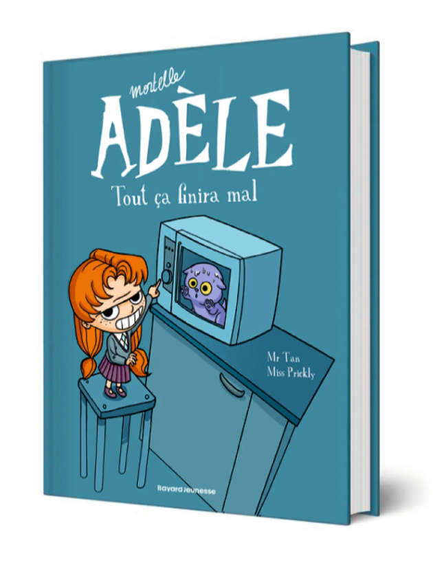 Mortelle Adèle, tome 1 : Tout ça finira mal