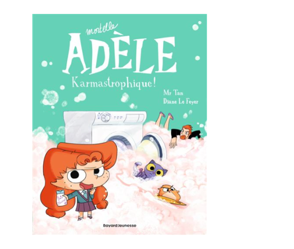 Mortelle Adèle, tome 17 : Karmastrophique