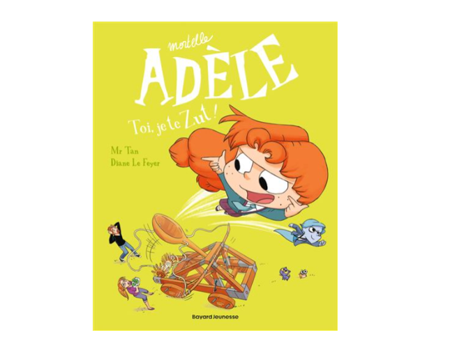 Mortelle Adèle, tome 18 : Toi, je te zut!