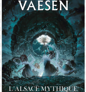 Vaesen - L'alsace Mythique