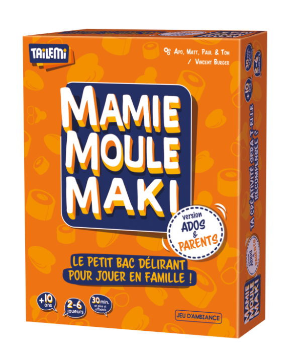 Mamie Moule Maki - Version ados & parents