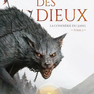 La Confrérie du sang, tome 2: La Faim des Dieux
