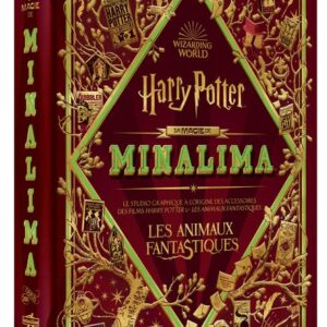 La magie de Minalima - Les animaux fantastiques (Relié)