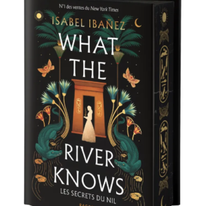 Les secrets du Nil, tome 1 : What the river knows (Relié)